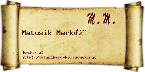 Matusik Markó névjegykártya
